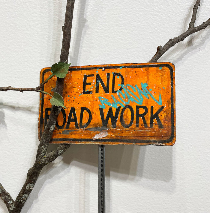 "End Road Work" by Dan Herro