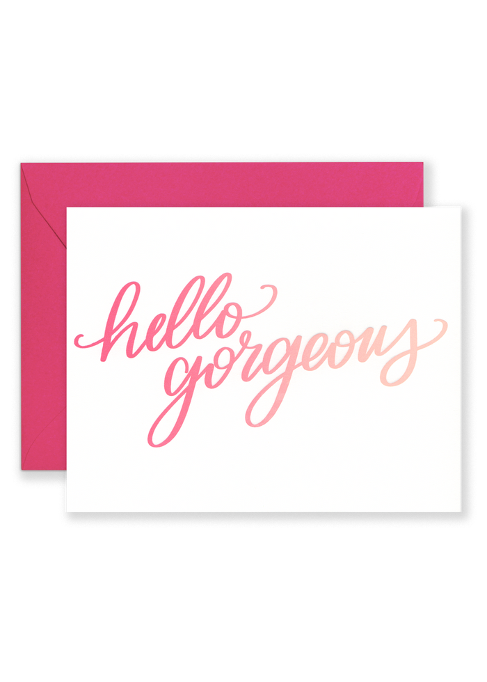 Hello Gorgeous Greeting Card