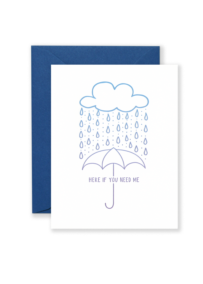 Here If You Need Me Greeting Card