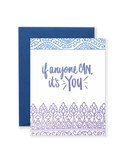 If Anyone Can, It's You Greeting Card