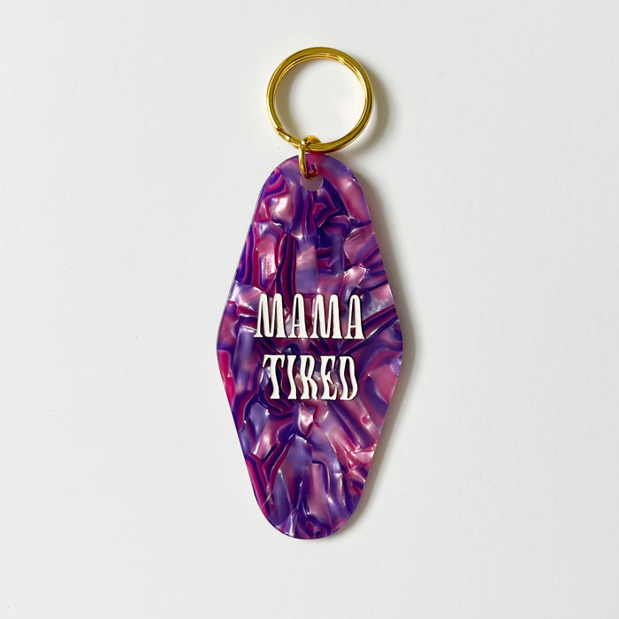 Mama Tired Keychain