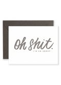 Oh Shit, I'm So Sorry Greeting Card