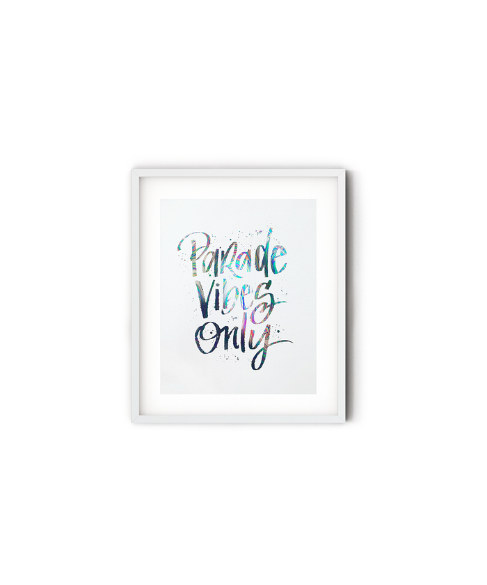 Parade Vibes Only Foil Art Print